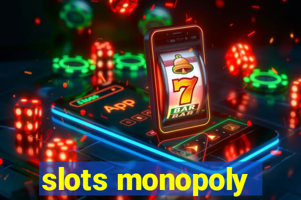 slots monopoly