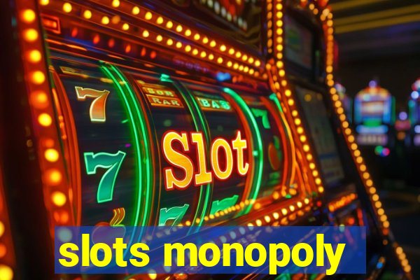 slots monopoly