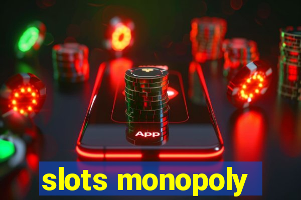 slots monopoly