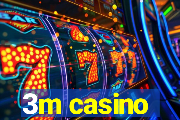 3m casino