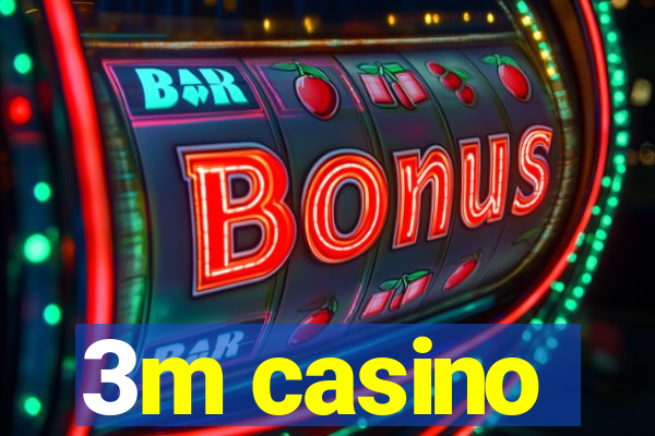 3m casino