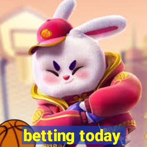 betting today