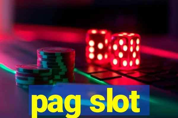 pag slot