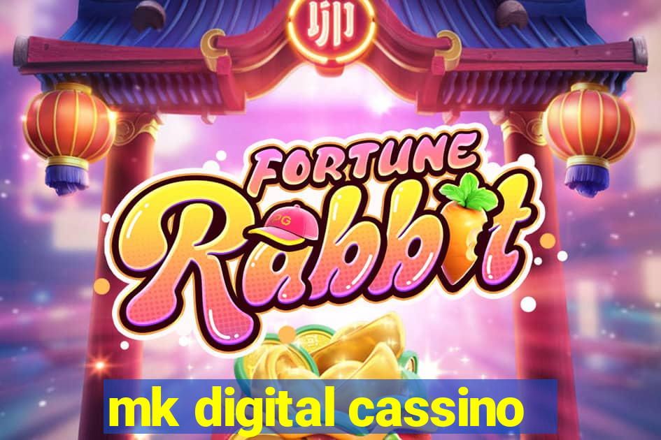 mk digital cassino