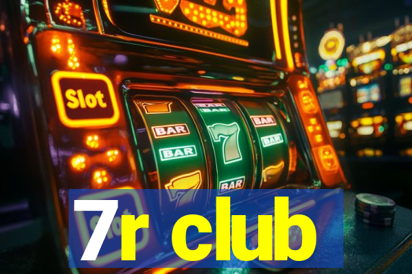 7r club