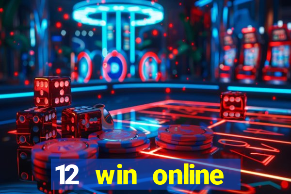 12 win online casino malaysia