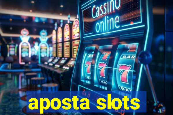 aposta slots