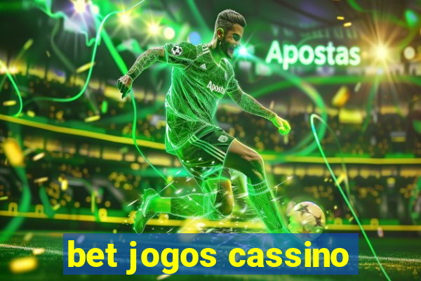 bet jogos cassino