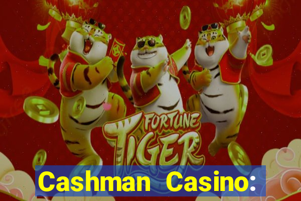 Cashman Casino: Pokies & Slots