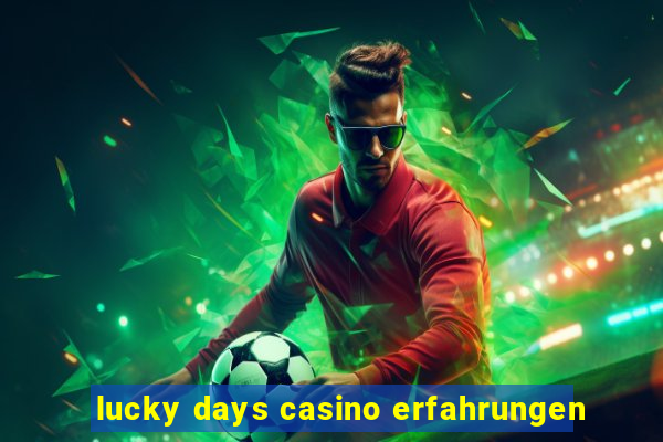 lucky days casino erfahrungen