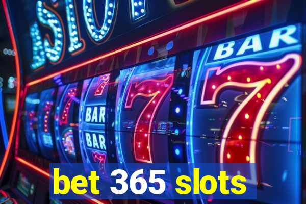 bet 365 slots