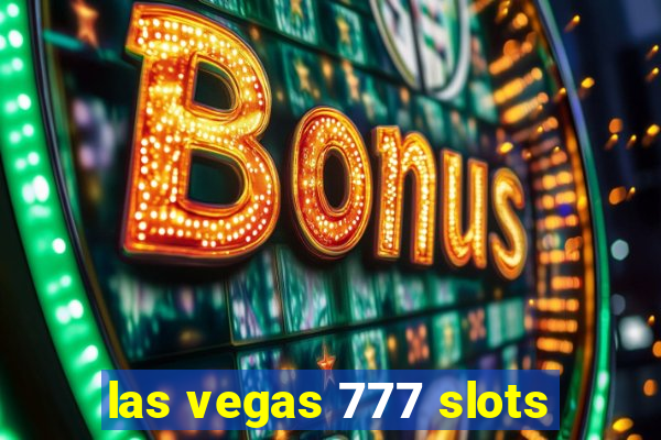 las vegas 777 slots