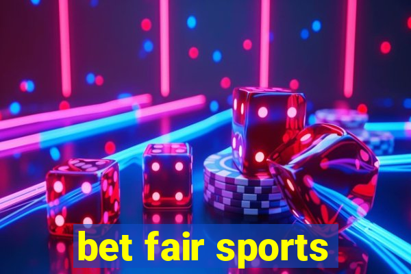 bet fair sports