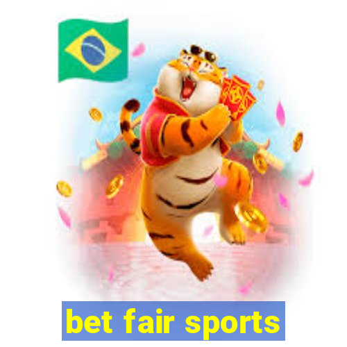 bet fair sports