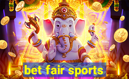 bet fair sports