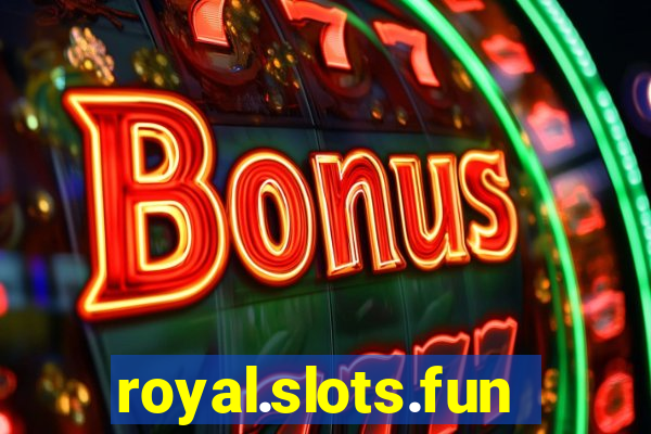 royal.slots.funxs