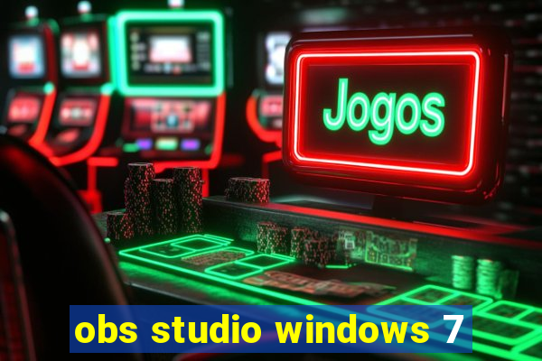 obs studio windows 7