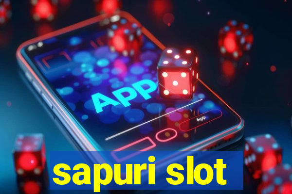 sapuri slot