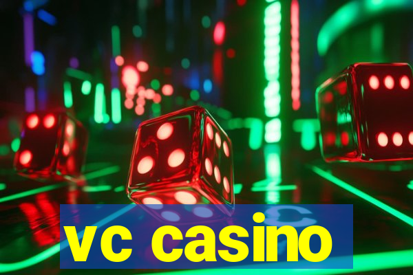 vc casino