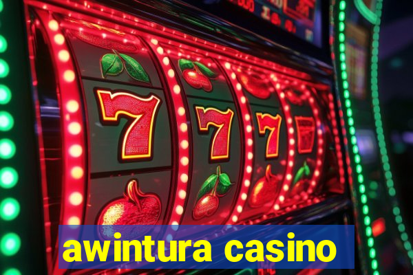 awintura casino