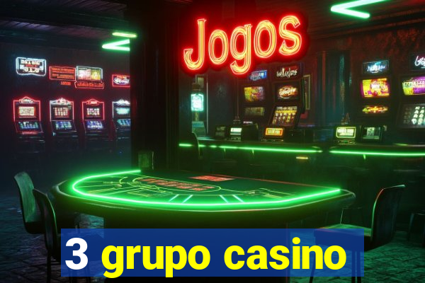 3 grupo casino