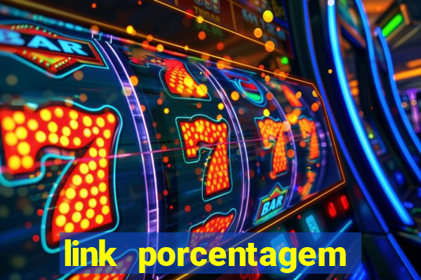 link porcentagem slots pp