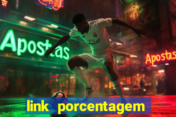 link porcentagem slots pp