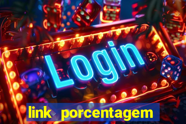 link porcentagem slots pp