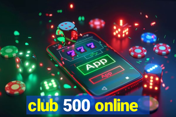 club 500 online