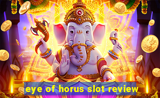 eye of horus slot review