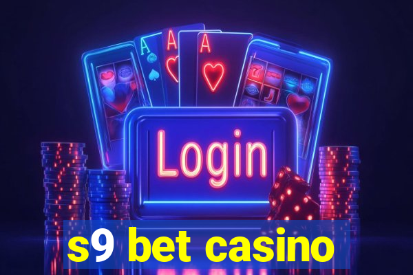 s9 bet casino