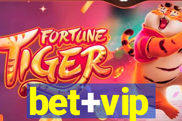 bet+vip