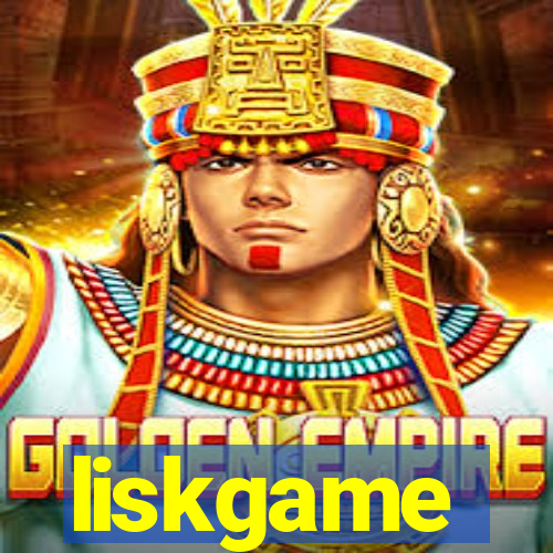 liskgame