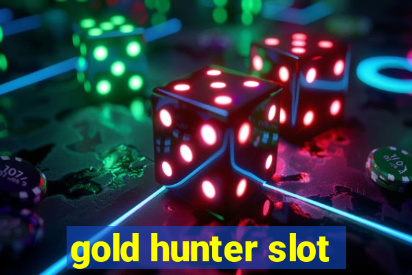 gold hunter slot