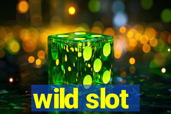 wild slot