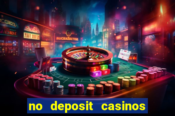 no deposit casinos with bonus codes