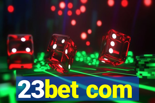 23bet com