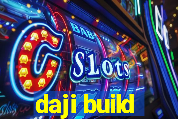 daji build