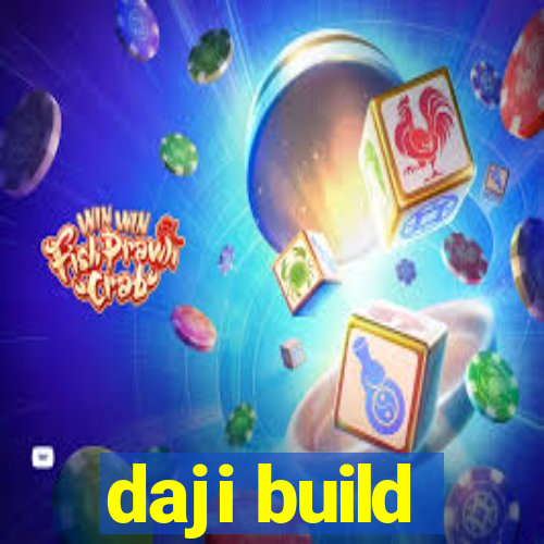 daji build