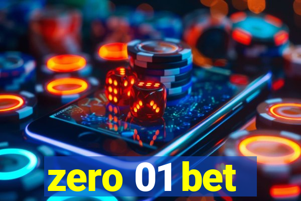 zero 01 bet