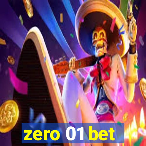 zero 01 bet