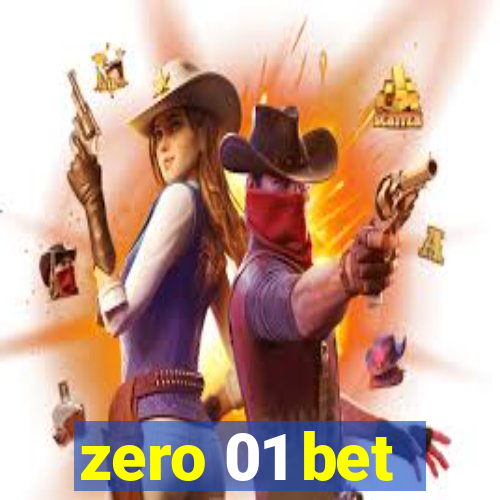 zero 01 bet