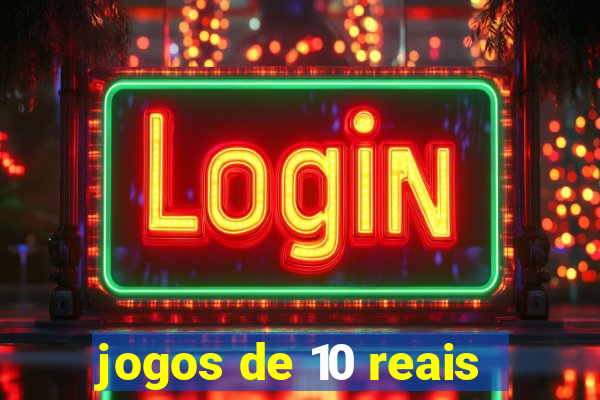 jogos de 10 reais