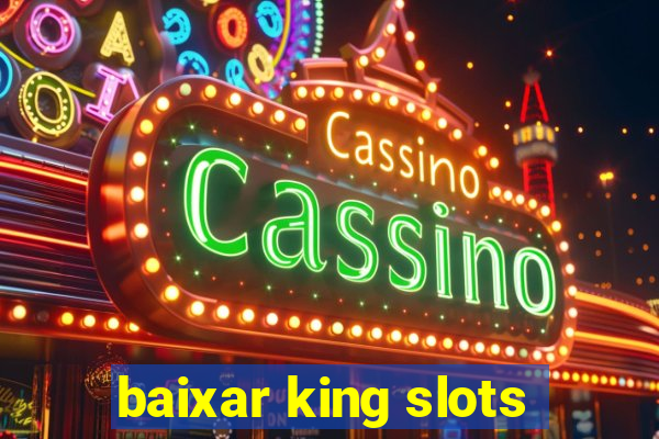 baixar king slots