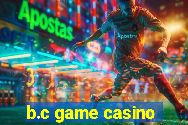 b.c game casino