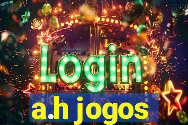 a.h jogos