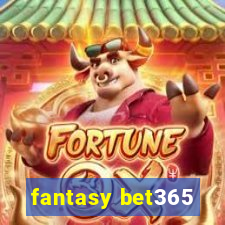 fantasy bet365