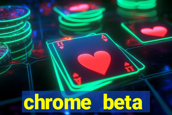 chrome beta download pc