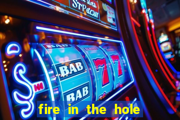 fire in the hole slot demo