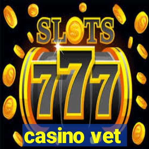 casino vet